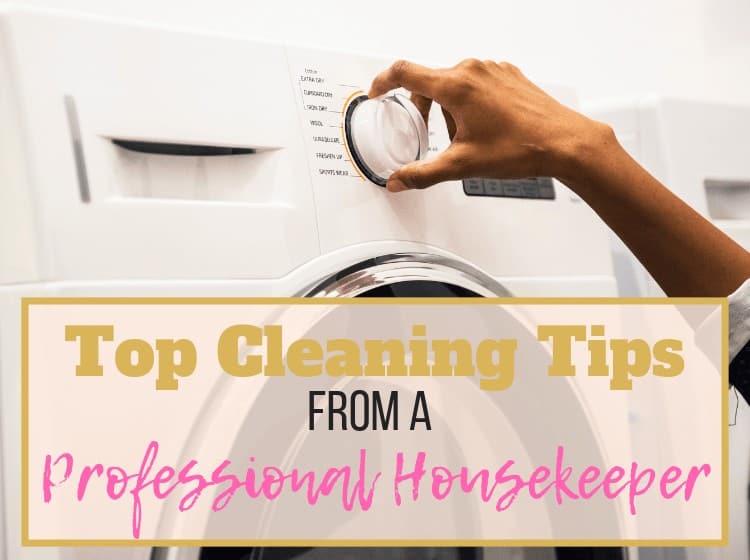 https://www.faithfamilyandmiracles.com/wp-content/uploads/2019/01/Top-Cleaning-Tips-From-A-Professional-Housekeeper-Featured-Image.jpg